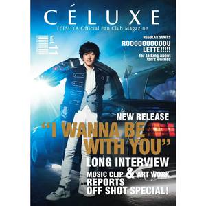 TETSUYA OFFICIAL FANCLUB「CÉLUXE」会報誌 Vol.11