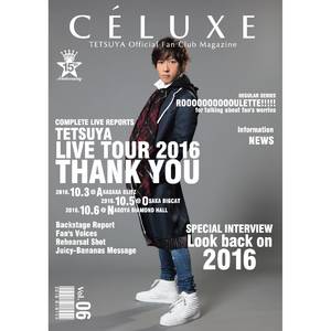 TETSUYA OFFICIAL FANCLUB「CÉLUXE」会報誌 Vol.6