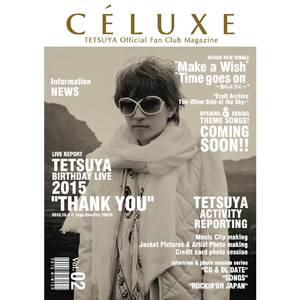 TETSUYA OFFICIAL FANCLUB「CÉLUXE」会報誌 Vol.2